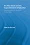 The Rich World and the Impoverishment of Education (Diminishing Democracy, Equity and Workers' Rights) by Dave Hill, 9780415507097