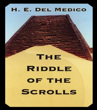 Riddle Of The Scrolls by H.E. Del Medico, 9780415543125