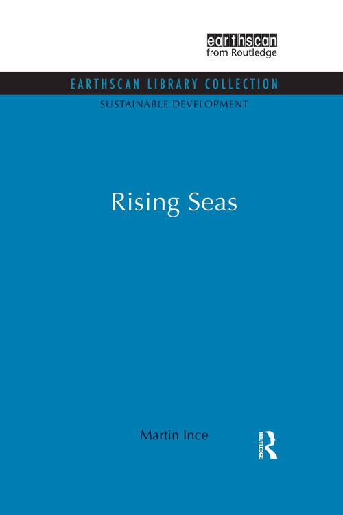 Rising Seas - 9780415850421 by Martin Ince, 9780415850421