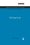Rising Seas - 9780415850421 by Martin Ince, 9780415850421