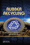 Rubber Recycling by Sadhan K. De, Avraam Isayev, Klementina Khait, 9780367392659