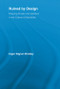 Ruined by Design (Shaping Novels and Gardens in the Culture of Sensibility) by Inger Sigrun Brodey, 9780415542104