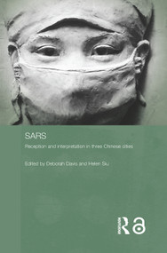 Sars (Reception and Interpretation in Three Chinese Cities) - 9780415651622 by Deborah Davis, Helen F. Siu, 9780415651622