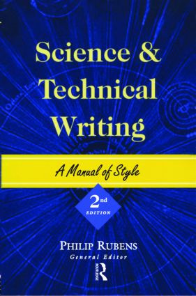 Science and Technical Writing (A Manual of Style) by Philip Rubens, 9780415925518