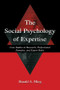The Social Psychology of Expertise (Case Studies in Research, Professional Domains, and Expert Roles) by Harald A. Mieg, 9780415652766