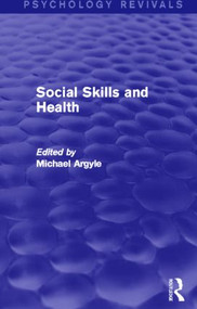 Social Skills and Health (Psychology Revivals) - 9780415837743 by Michael Argyle, 9780415837743
