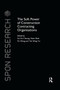 The Soft Power of Construction Contracting Organisations by Sai On Cheung, Peter Shek Pui Wong, Tak Wing Yiu, 9780367377830