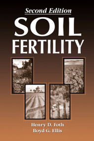 Soil Fertility by Boyd Ellis, Henry Foth, 9780367448394