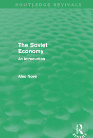 The Soviet Economy (Routledge Revivals) by Alec Nove, 9780415684941