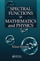 Spectral Functions in Mathematics and Physics by Klaus Kirsten, 9780367455064