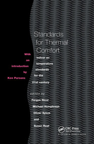 Standards for Thermal Comfort (Indoor air temperature standards for the 21st century) by M. Humphreys, F. Nicol, S. Roaf, O. Sykes, 9780367401740