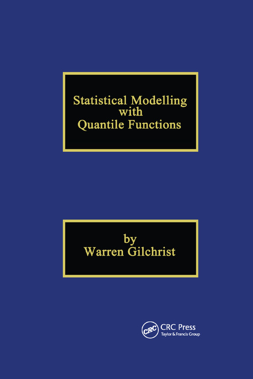 Statistical Modelling with Quantile Functions by Warren Gilchrist, 9780367398682