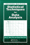 Statistical Techniques for Data Analysis by John K. Taylor, Cheryl Cihon, 9780367578435