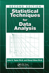 Statistical Techniques for Data Analysis by John K. Taylor, Cheryl Cihon, 9780367578435