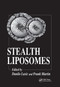 Stealth Liposomes by Danilo D. Lasic, Francis J. Martin, 9780367401801