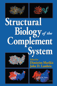 Structural Biology of the Complement System by Dimitrios Morikis, John D. Lambris, 9780367454173
