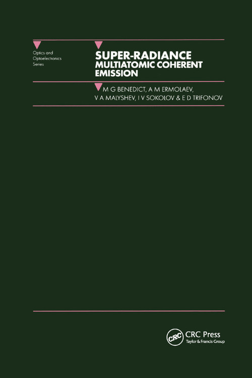 Super-radiance (Multiatomic Coherent Emission) by M.G Benedict, 9780367401443