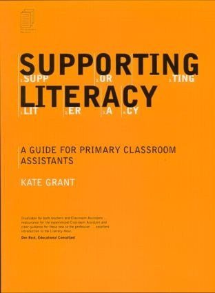 Supporting Literacy (A Guide for Primary Classroom Assistants) by Kate Grant, 9780415228183