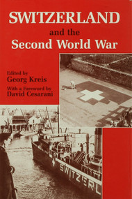 Switzerland and the Second World War by Georg Kreis, 9780415761222