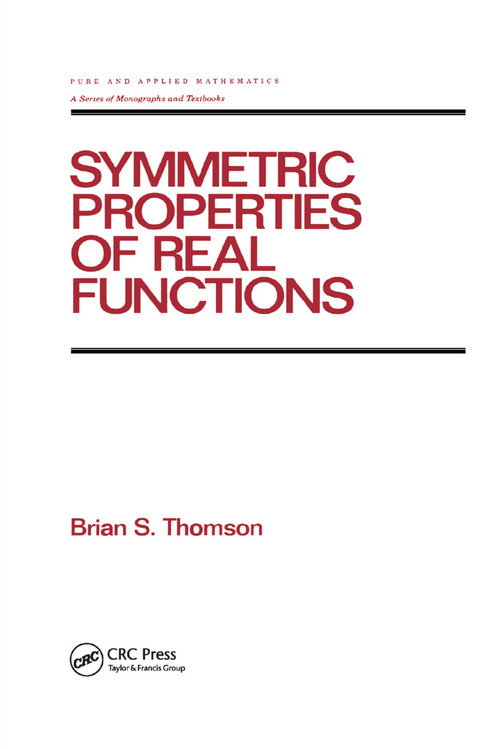 Symmetric Properties of Real Functions by Brian thomson, 9780367402037