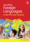 Teaching Foreign Languages in the Primary School by Sally Maynard, 9780415557429