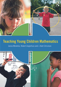 Teaching Young Children Mathematics by Janice Minetola, Robert Ziegenfuss, J. Kent Chrisman, 9780415641630