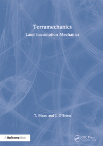Terramechanics (Land Locomotion Mechanics) by T. Muro, J. O'Brien, 9780367394608