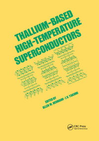 Thallium-Based High-Temperature Superconductors by Allen Hermann, 9780367402273