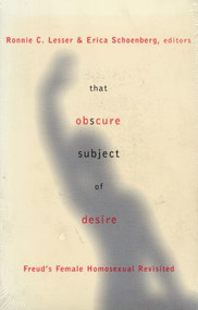 That Obscure Subject of Desire (Freud's Female Homosexual Revisited) by Ronnie Lesser, Erica Schoenberg, 9780415916714