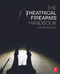 The Theatrical Firearms Handbook by Kevin Inouye, 9780415733984