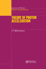 Theory of Photon Acceleration by J.T Mendonca, 9780367397845