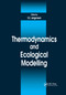 Thermodynamics and Ecological Modelling by Sven E. Jorgensen, 9780367398071
