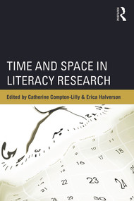 Time and Space in Literacy Research - 9780415749886 by Catherine Compton-Lilly, Erica Halverson, 9780415749886