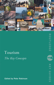 Tourism: The Key Concepts - 9780415677936 by Peter Robinson, 9780415677936