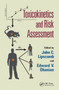 Toxicokinetics and Risk Assessment by John C. Lipscomb, Edward V. Ohanian, 9780367453459
