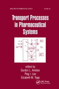 Transport Processes in Pharmaceutical Systems by Gordon L. Amidon, Ping I. Lee, Elizabeth M. Topp, 9780367399221
