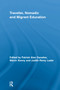 Traveller, Nomadic and Migrant Education by Patrick Alan Danaher, Máirín Kenny, Judith Remy Leder, 9780415652919