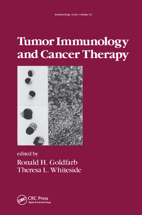 Tumor Immunology and Cancer Therapy by R. H. Goldfarb, 9780367402181