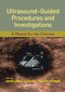 Ultrasound-Guided Procedures and Investigations (A Manual for the Clinician) by Armin Ernst, David J. Feller-Kopman, 9780367454012