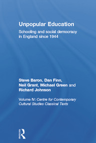 Unpopular Education (Schooling and Social Democracy in England since 1944) - 9780415654708 by CCCS, 9780415654708
