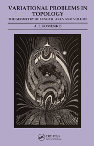Variational Problems in Topology (The Geometry of Length, Area and Volume) by A.T. Fomenko, 9780367456030