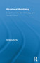 Wired and Mobilizing (Social Movements, New Technology, and Electoral Politics) by Victoria Carty, 9780415811033
