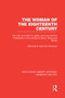 The Woman of the Eighteenth Century (Her Life, from Birth to Death, Her Love and Her Philosophy in the Worlds of Salon, Shop and Street) by Edmond de Goncourt, Jacques Le Clercq, Jules de Goncourt, Ralph Roeder, 9780415752534