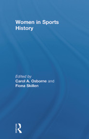 Women in Sports History by Carol Osborne, Fiona Skillen, 9780415661188