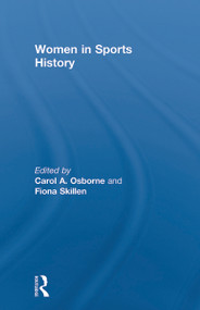 Women in Sports History by Carol Osborne, Fiona Skillen, 9780415661188