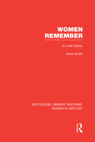Women Remember (An Oral History) by Anne Smith, 9780415752626