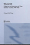 Words Kill (Calling for the Destruction of 'Class Enemies' in China, 1949-1953) by Cheng-Chih Wang, 9780415653336