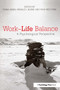 Work-Life Balance (A Psychological Perspective) by Fiona Jones, Ronald J Burke, Mina Westman, 9780415654791
