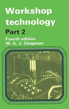 Workshop Technology Part 2 by W. Chapman, 9780415503044