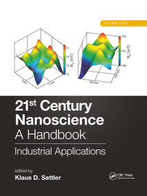 21st Century Nanoscience - A Handbook (Industrial Applications (Volume Nine)) by Klaus D. Sattler, 9781032336527